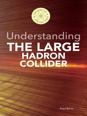 cover image of Understanding the Large Hadron Collider